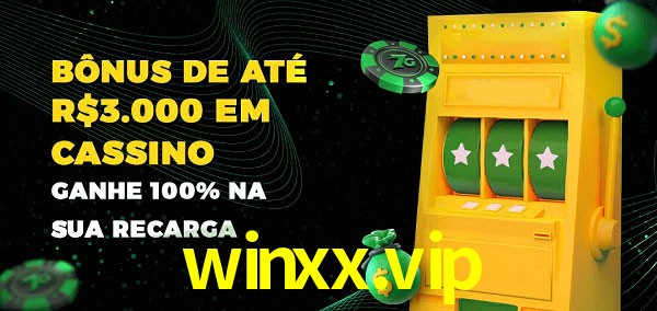 winxx.vip melhor bônus de depósito